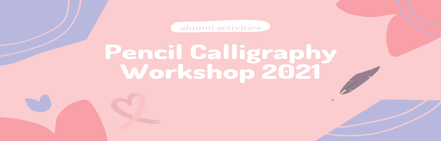 Pencil Calligraphy Workshop 2021 Banner Pencil Calligraphy Workshop 2021 Banner